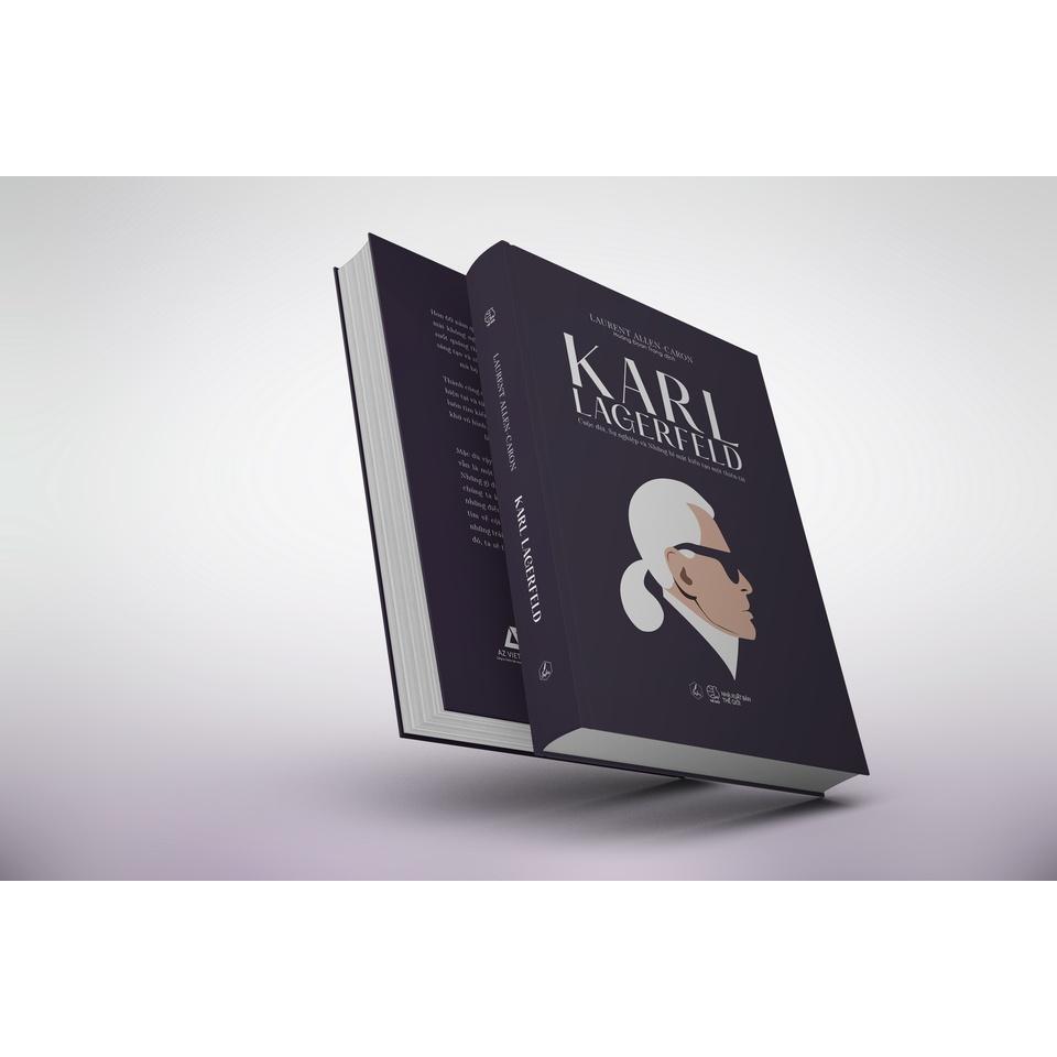 Sách Karl Lagerfeld – Cuộc Đời, Sự Nghiệp Và Những Bí Mật Kiến Tạo Một Thiên Tài - BẢN QUYỀN