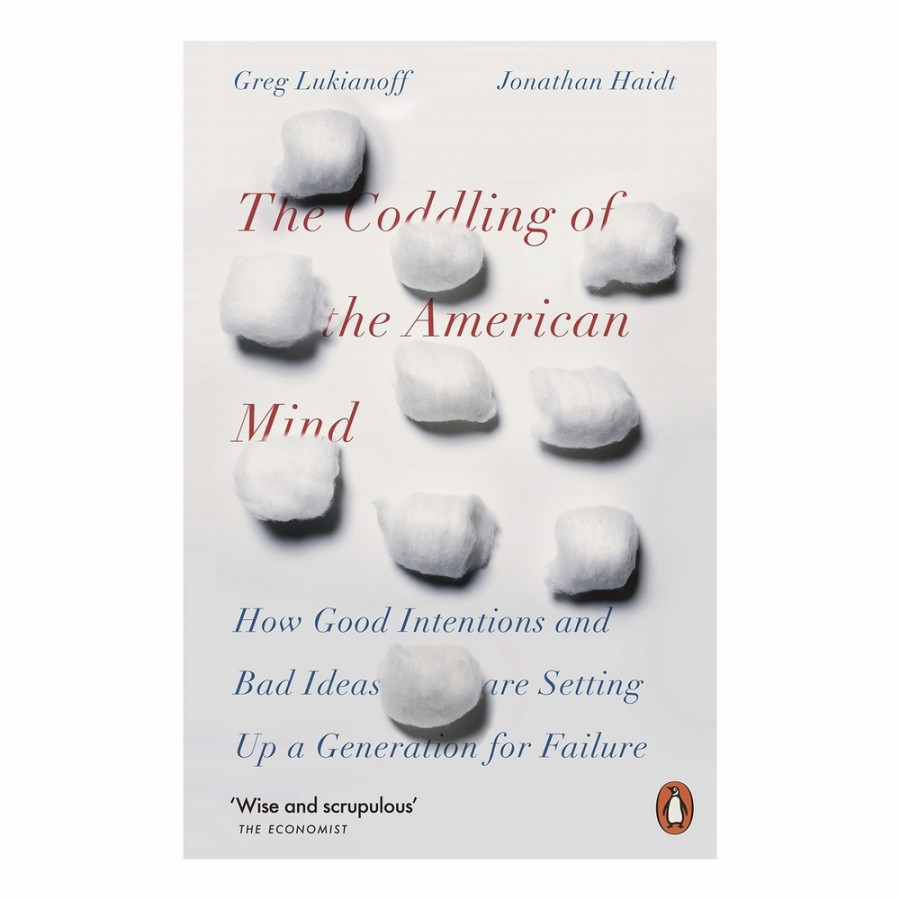 The Coddling Of The American Mind