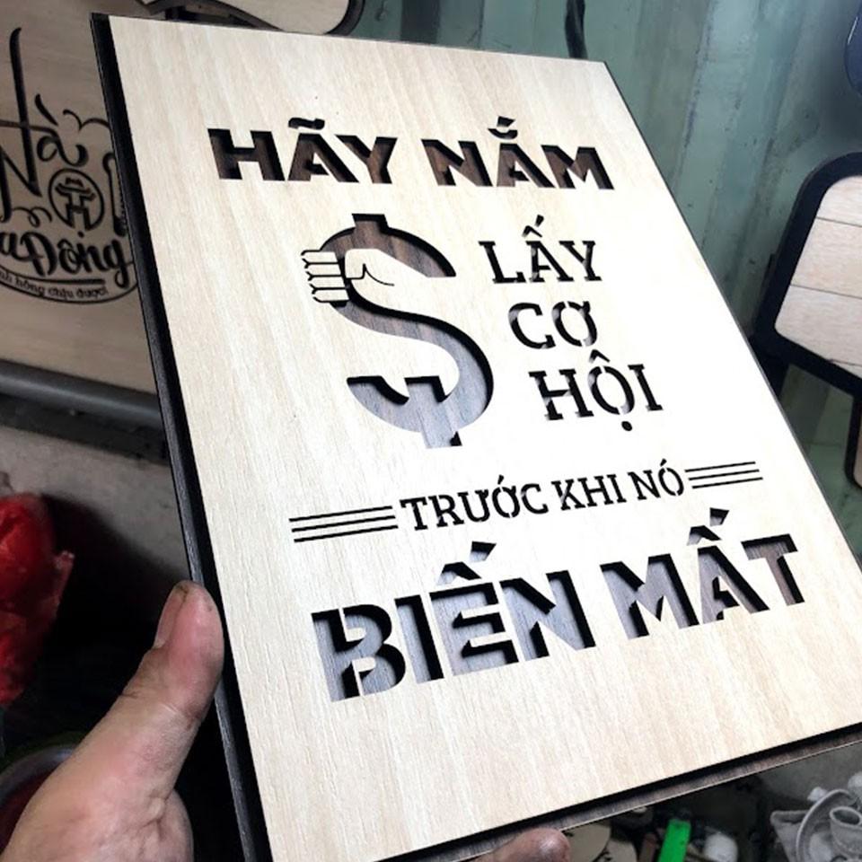 Tranh tạo động lực gỗ TBIG071 - Hãy nắm lấy cơ hội trước khi nó biến mất