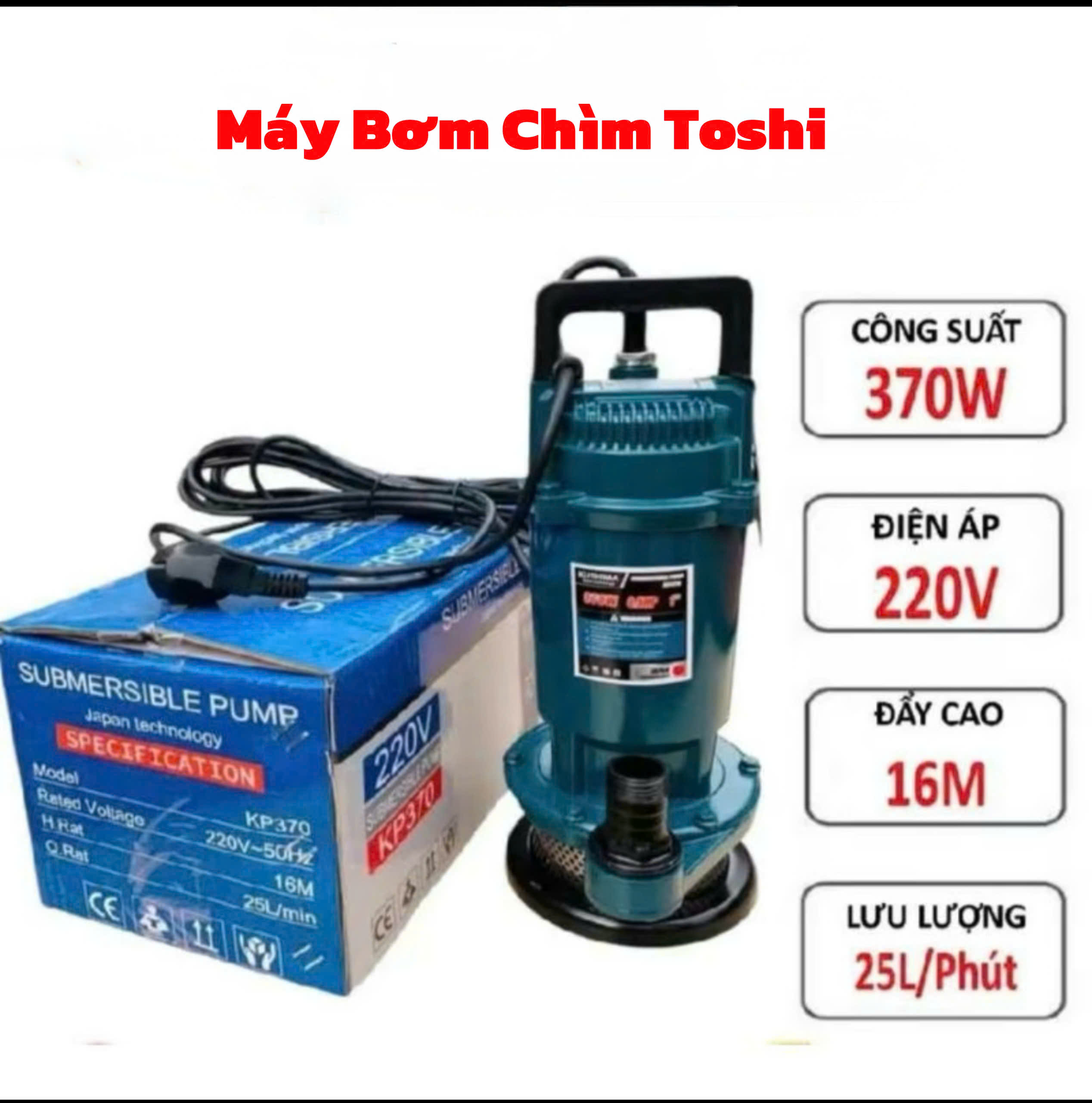Máy Bơm Chìm, Máy Bơm Tõm 370W dùng điện 220V, dây đồng Toshi - Máy bơm nước thả chìm, Bảo Hành 6 tháng