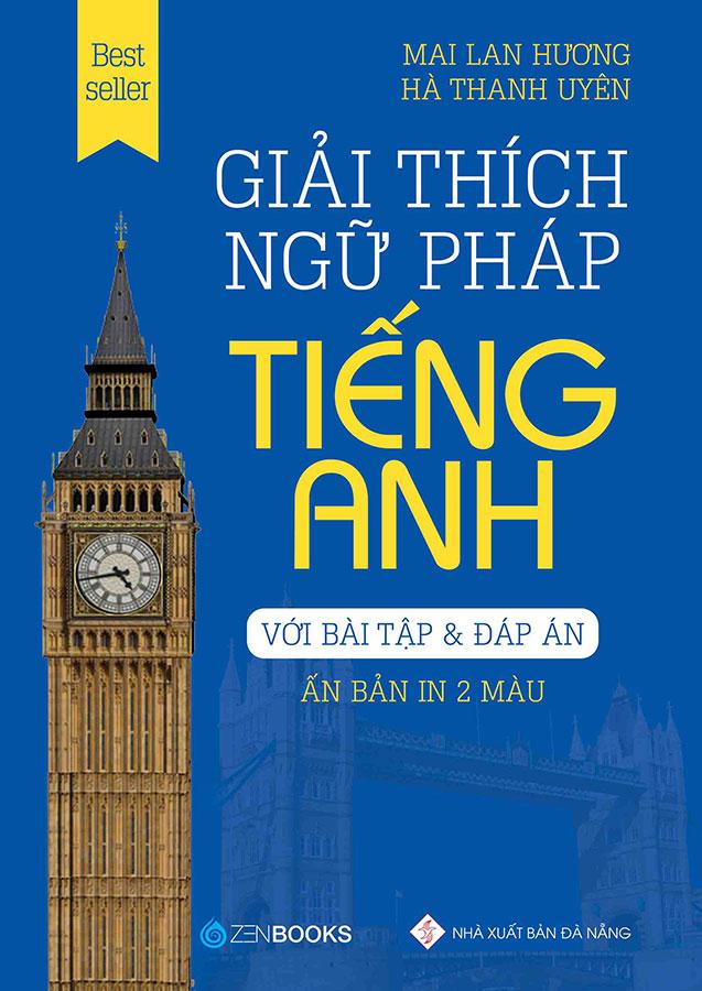 Giải Thích Ngữ Pháp Tiếng Anh Với Bài Tập Và Đáp Án