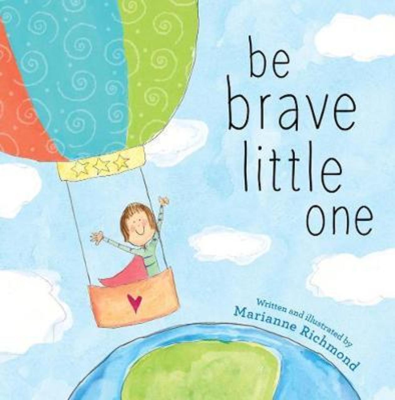 Sách - Be Brave Little One by Marianne Richmond (US edition, hardcover)