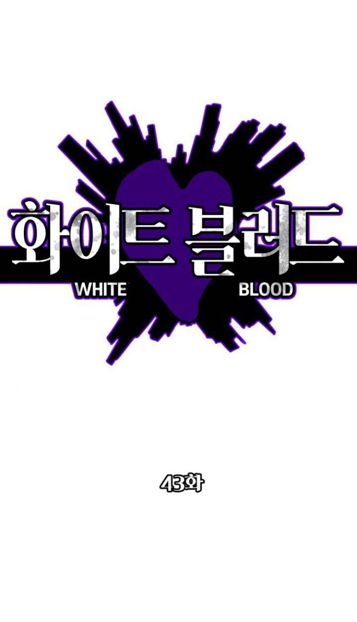 bạch huyết - white blood chapter 43 48