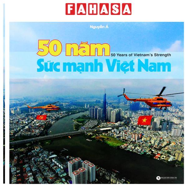 Sách - 50 Năm Sức Mạnh Việt Nam