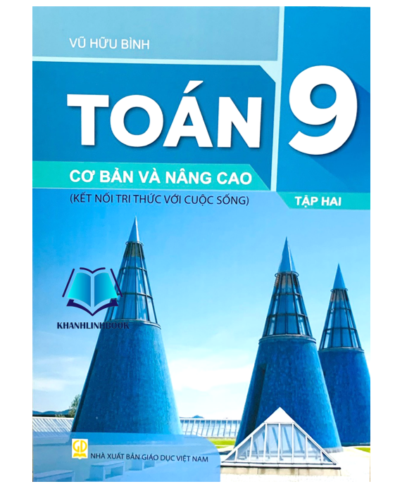 Sách - Toán 9 cơ bản và nâng cao - tập 2 ( kết nối tri thức với cuộc sống )