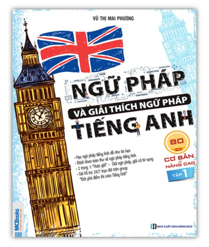 Sách - Ngữ Pháp Và Giải Thích Ngữ Pháp Tiếng Anh Cơ Bản Và Nâng Cao 80/20 Tập 1