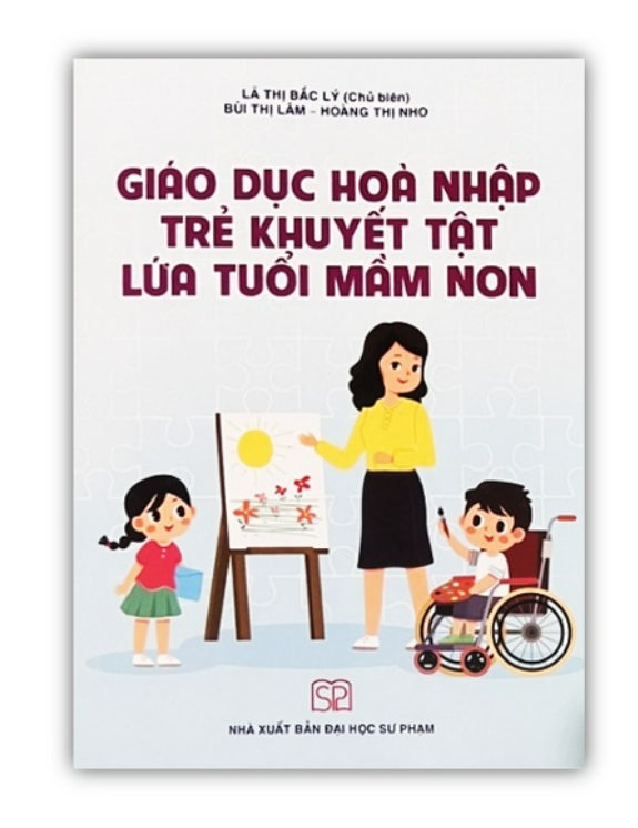 Sách - Giáo dục hoà nhập trẻ khuyết tật lứa tuổi mầm non