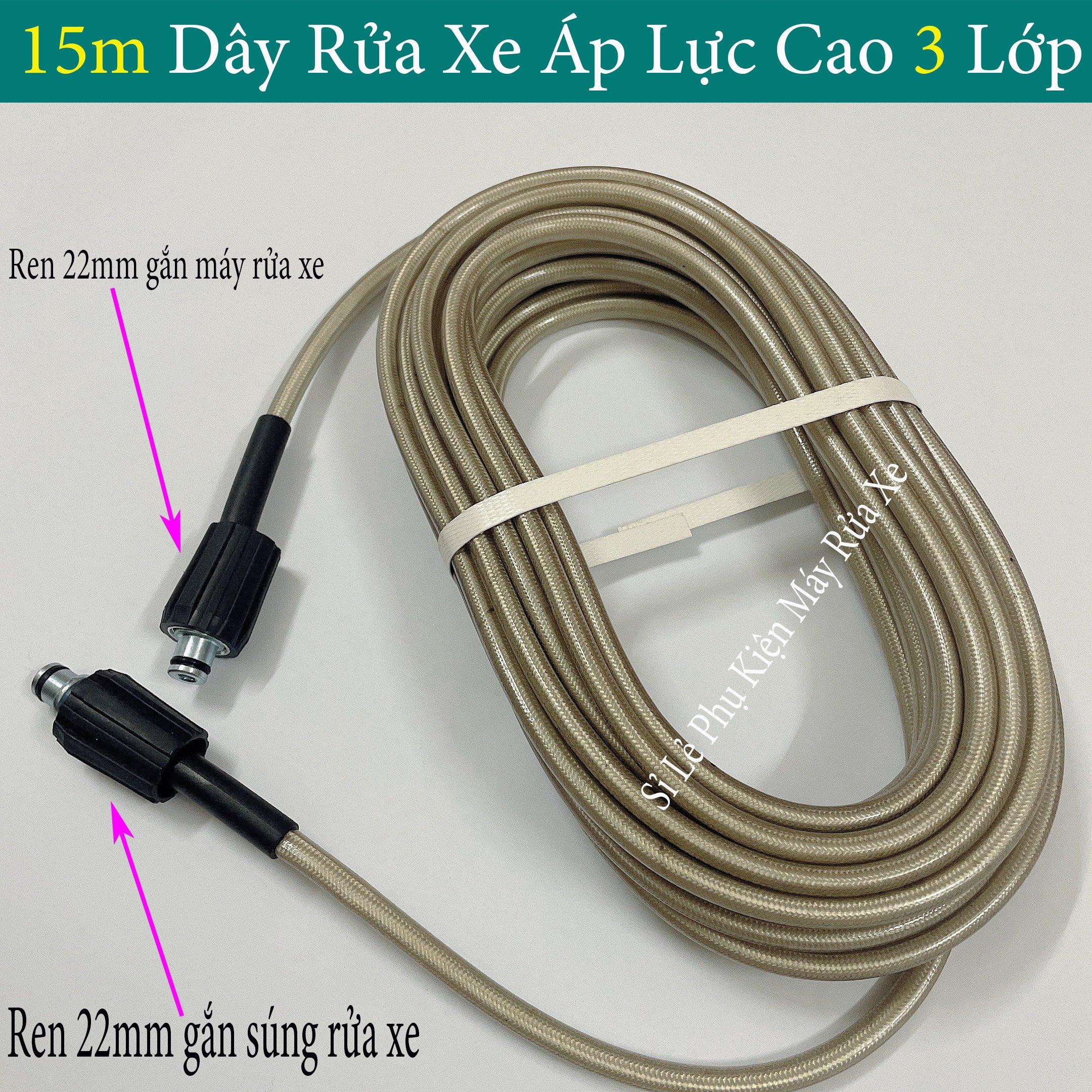 15m Dây Rửa Xe Áp Lực Cao 3 Lớp Lõi cao cấp cho máy rửa xe cao áp, máy xịt rửa, máy rửa xe gia đình Ren 22mm