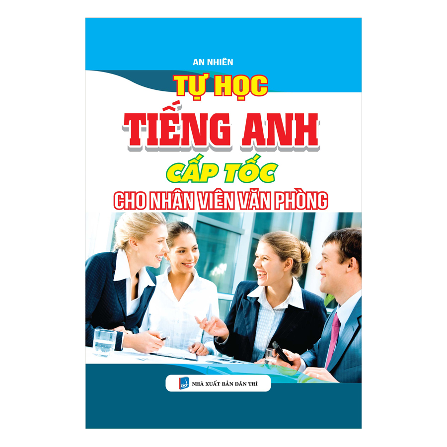 Tự Học Tiếng Anh Cấp Tốc Cho Nhân Viên Văn Phòng