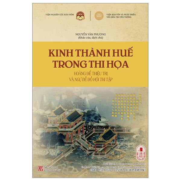 Kinh Thành Huế Trong Thi Họa - Hoàng Đế Thiệu Trị Và Ngự Đề Đồ Hội Thi Tập