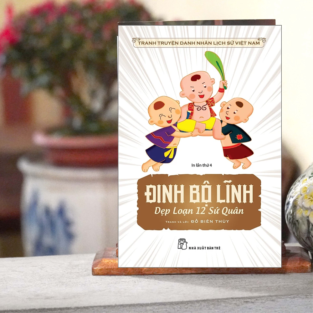 ĐINH BỘ LĨNH DẸP LOẠN 12 SỨ QUÂN