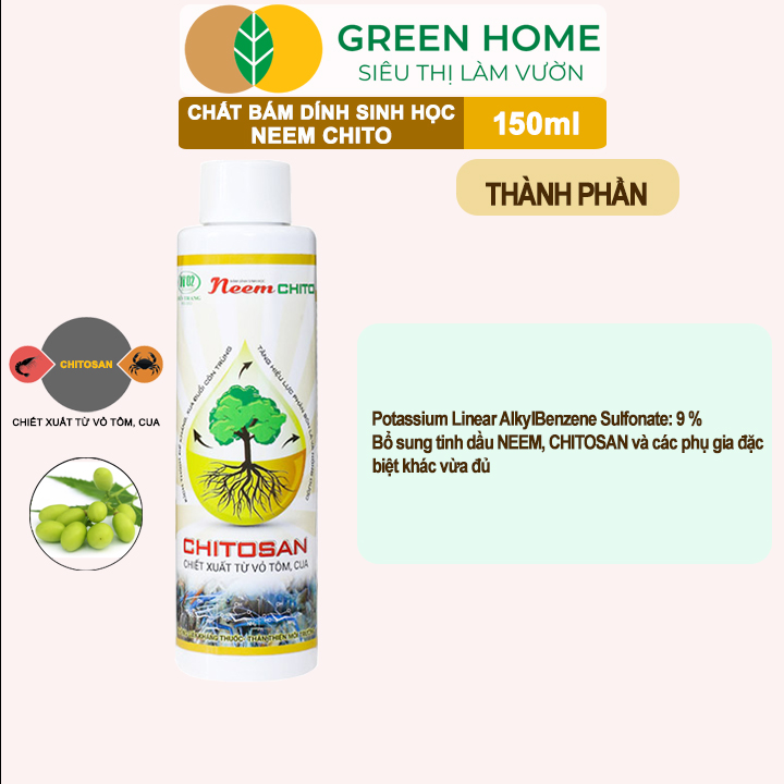 Chất Bám Dính Sinh Học Neem Chito GreenHome, 150ml,Kháng Khuẩn Hạn Chế Bệnh Cháy Lá, Trị Bọ Trĩ, Rầy