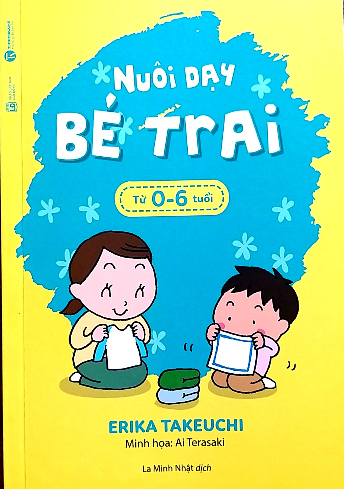 Nuôi Dạy Bé Trai (Từ 0-6 tuổi)