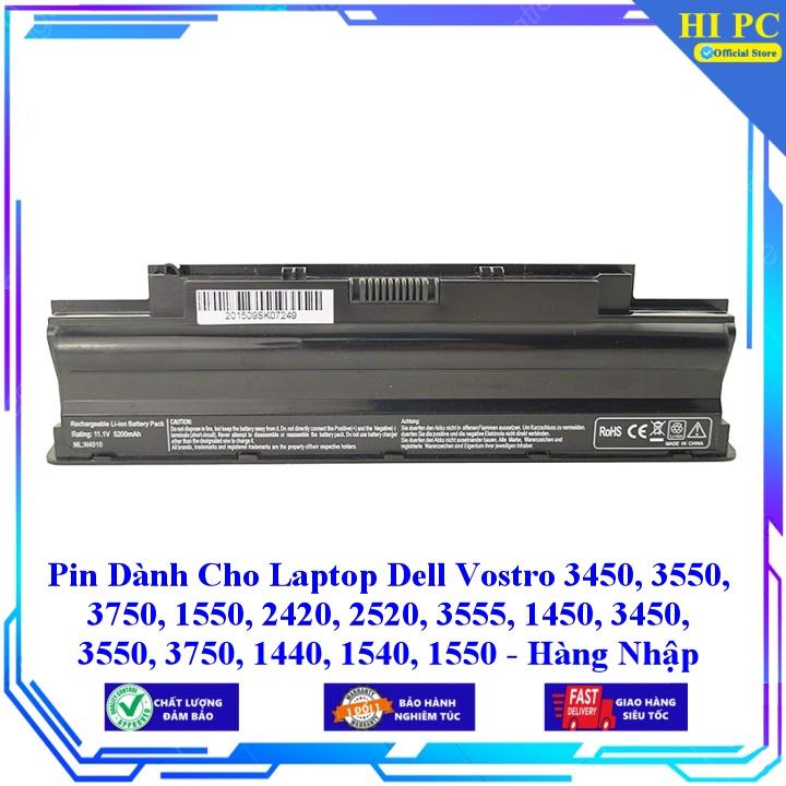 Pin Dành Cho Laptop Dell Vostro 3450 3550 3750 1550 2420 2520 3555 1450 3450 3550 3750 1440 1540 1550 - Hàng Nhập Khẩu