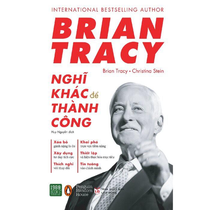 Sách  Brian Tracy Nghĩ Khác Để Thành Công - BẢN QUYỀN