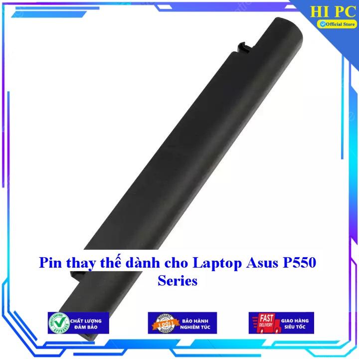 Pin thay thế dành cho Laptop Asus P550 Series - Hàng Nhập Khẩu
