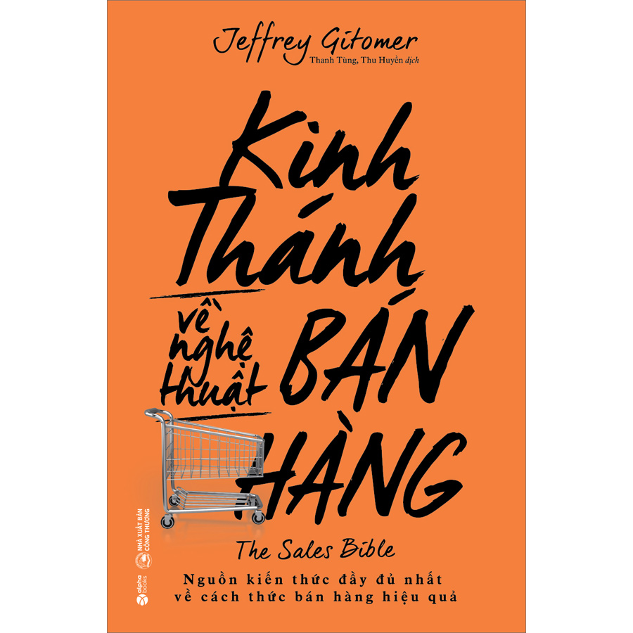 Kinh Thánh Về Nghệ Thuật Bán Hàng ( Tái bản)