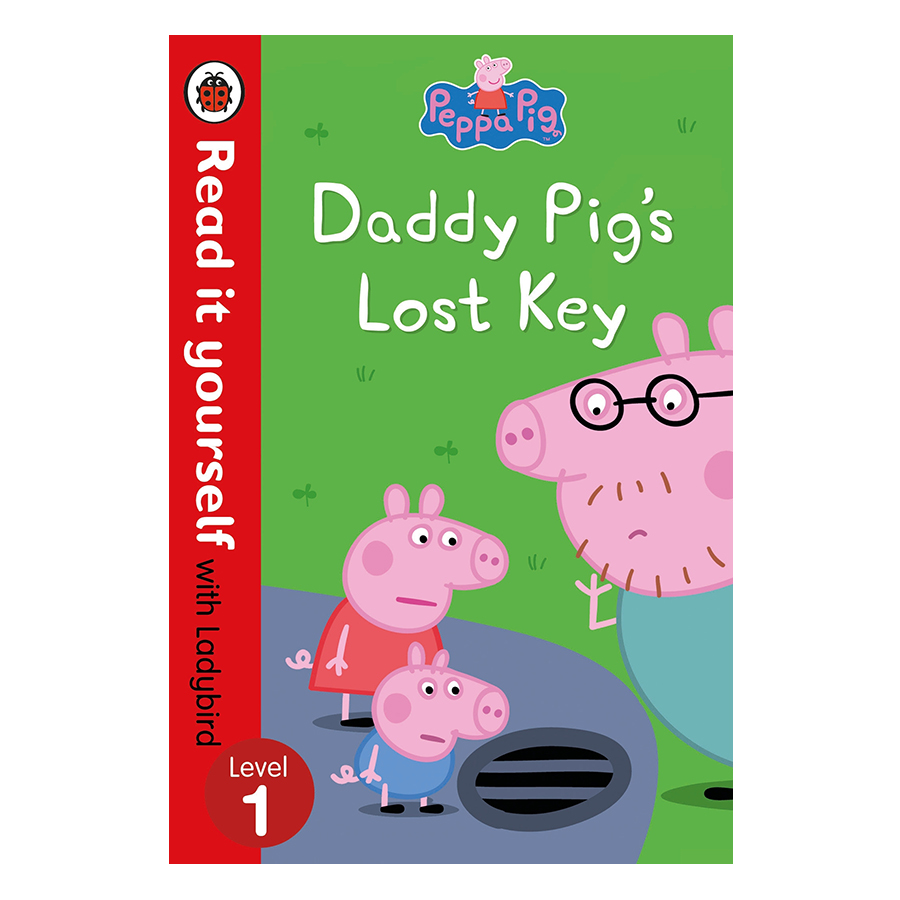 Peppa Pig: Daddy Pig's Lost Key – Read it yourself with Ladybird Level 1