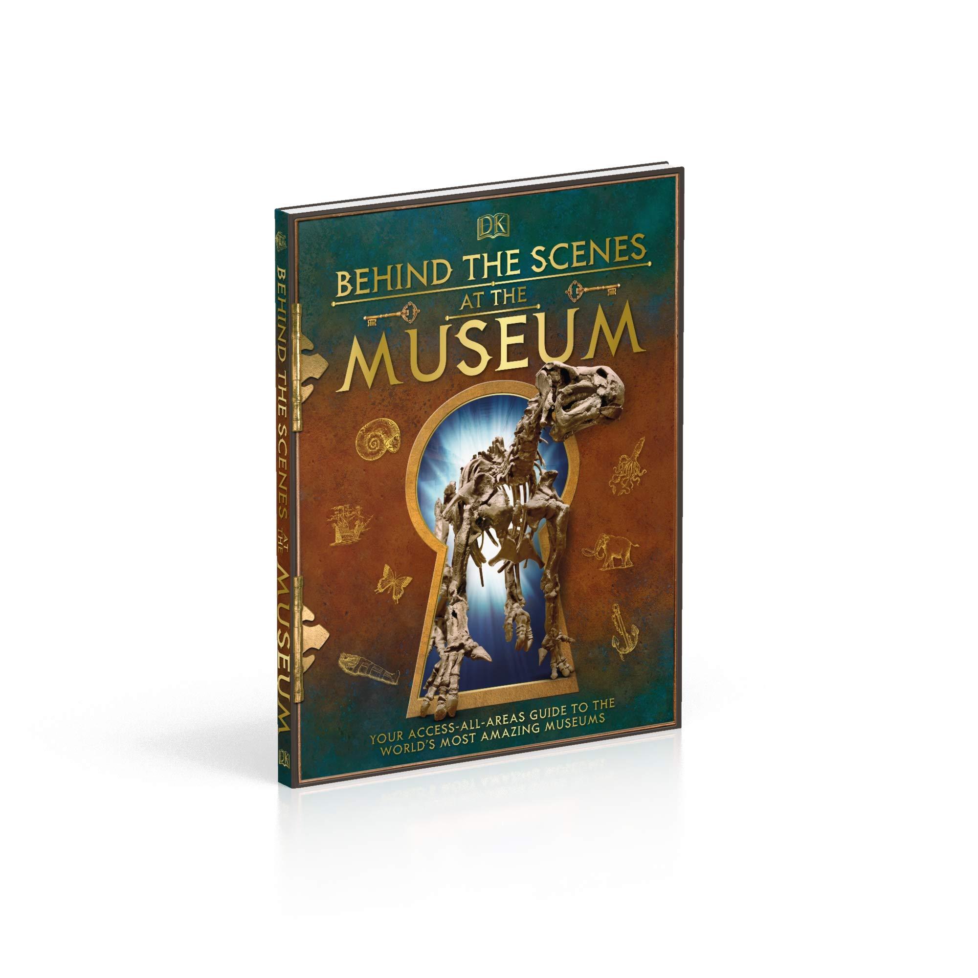 Behind The Scenes At The Museum: Your Access-All-Areas Guide To The World's Most Amazing Museums