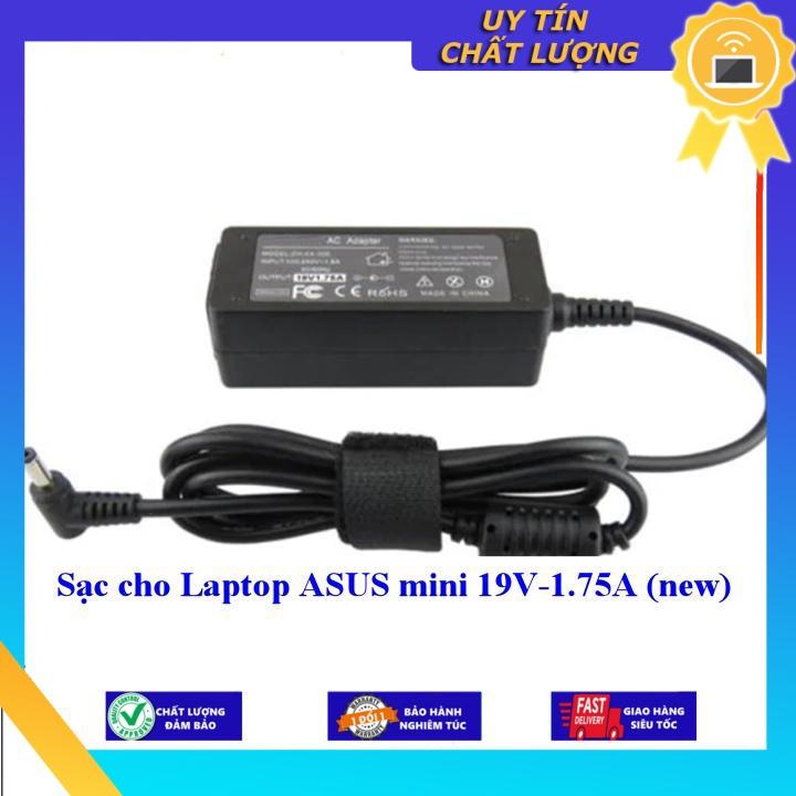 Sạc cho Laptop ASUS mini 19V-1.75A - Hàng Nhập Khẩu New Seal
