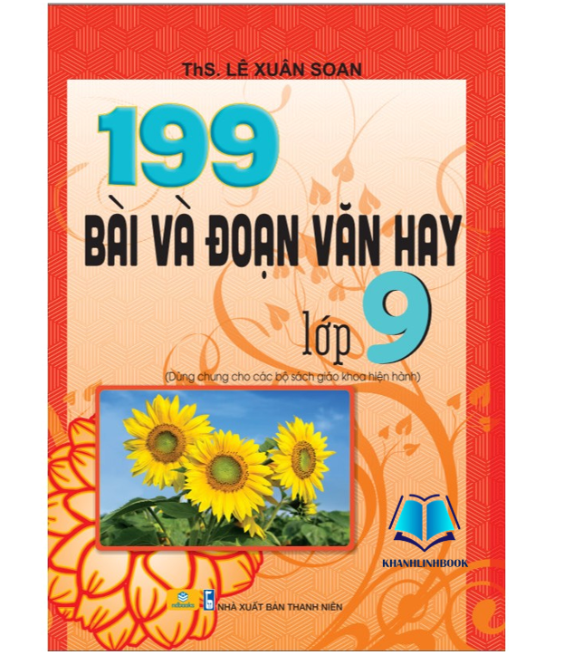 Sách - 199 Bài Và Đoạn Văn Hay Lớp 9 (Biên soạn theo chương trình GDPT mới)