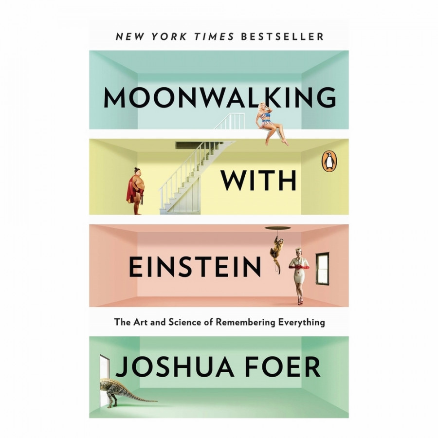 Moonwalking with Einstein: The Art and Science of Remembering Everything