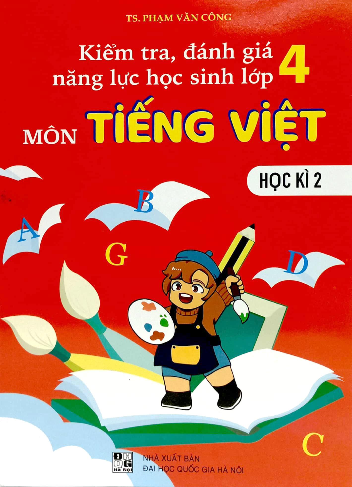 Kiểm Tra, Đánh Giá Năng Lực Học Sinh Lớp 4 Môn Tiếng Việt - Học Kì 2