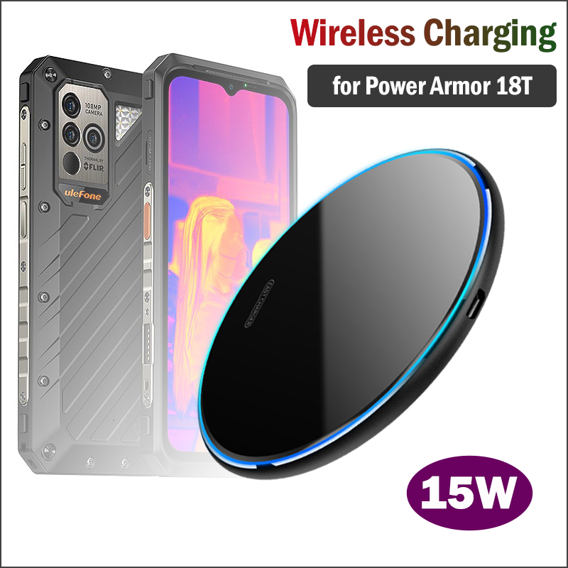 15W Fast Qi không dây sạc cho armor điện Ulefone 18T Điện thoại gồ