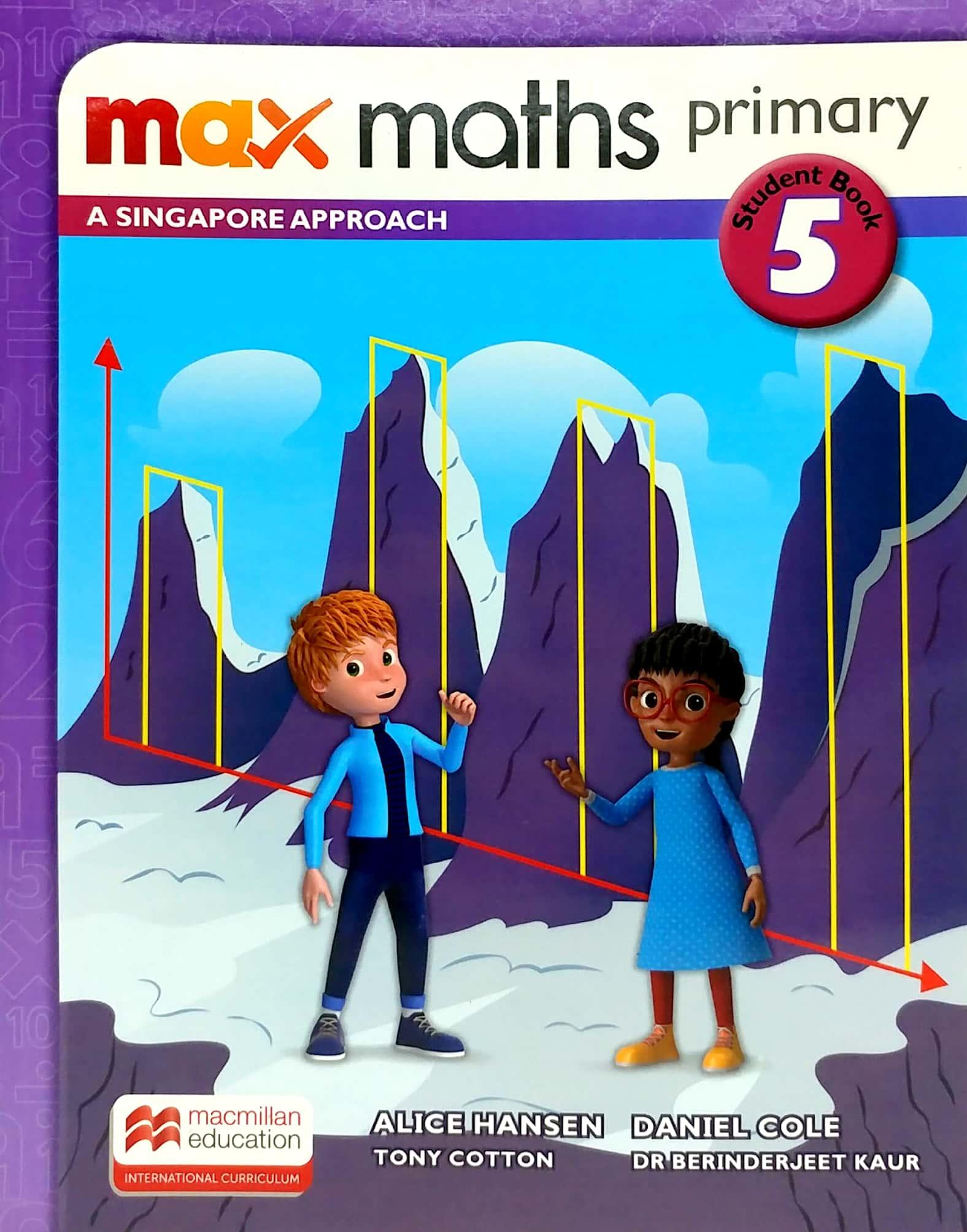 Sách ngoại văn: Max Maths Primary A Singapore Approach Grade 5 Student Book