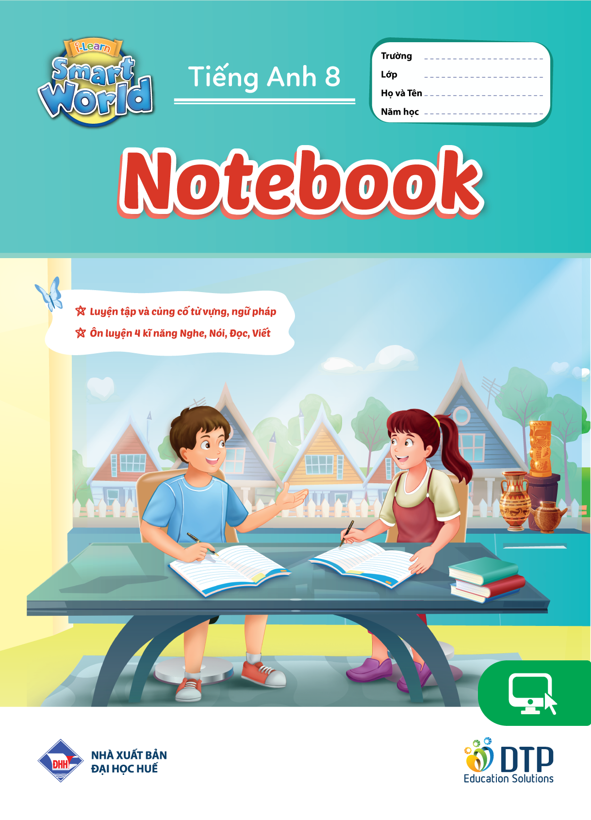 Tiếng Anh 8 i-Learn Smart World pack 1 (Student's Book, WorkBook, NoteBook)