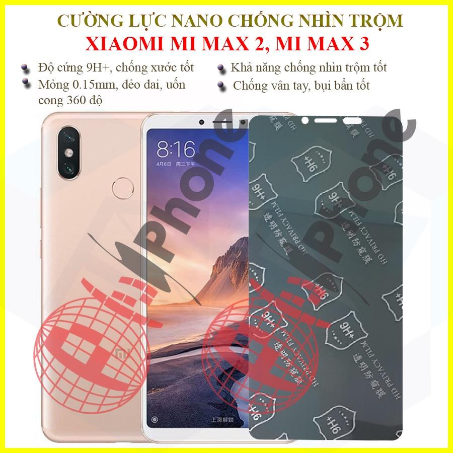 Dán chống nhìn trộm dành cho Xiaomi Mi Max 2, Mi Max 3- Dán cường lực dẻo nano 9H+