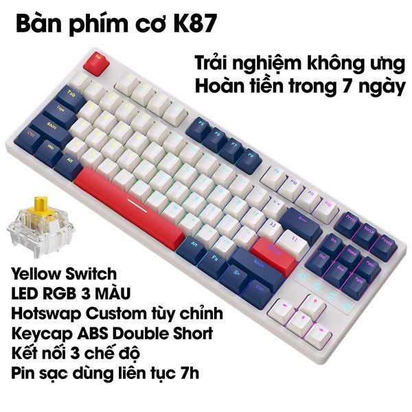 Bàn phím cơ KHÔNG DÂY K87 kết nối 3 chế độ với thiết kế TKL 87 phím có đèn led RGB 22 chế độ cực đẹp và có hotswap thay switch