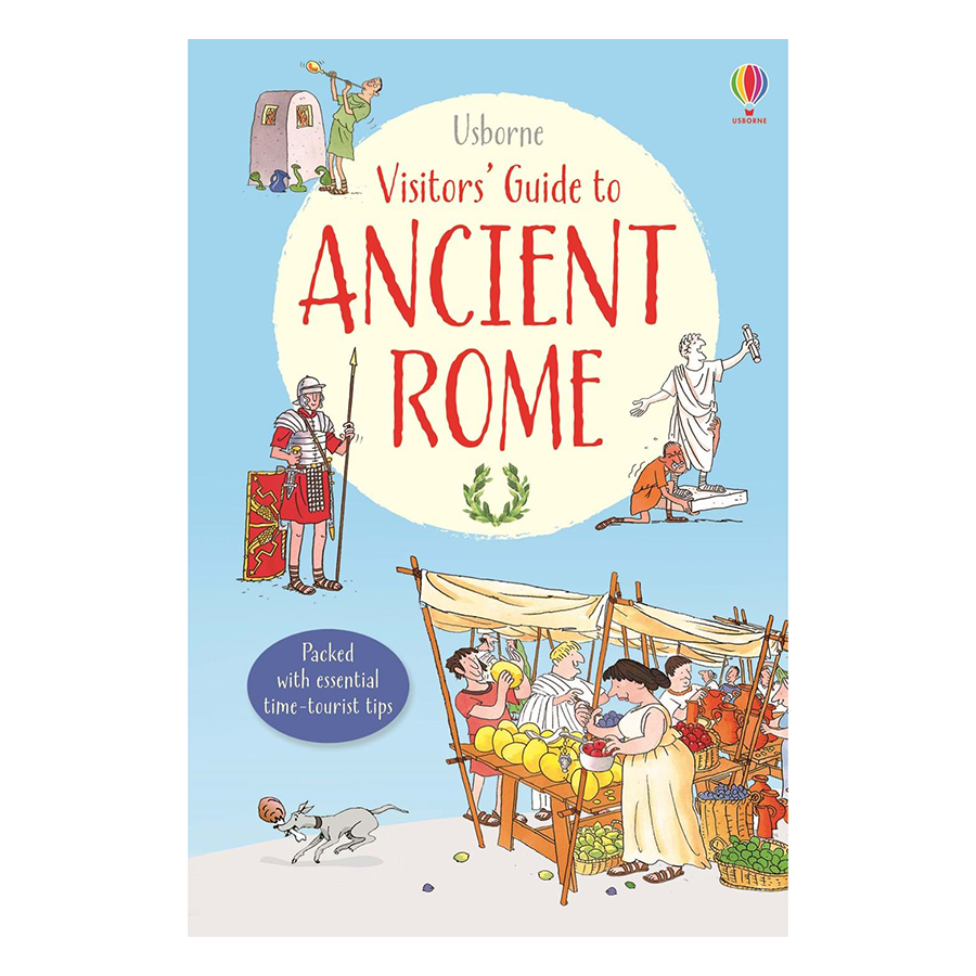 Usborne Visitor's Guides to: A Visitor's Guide Ancient Rome