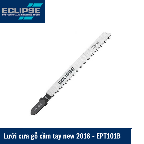 Lưỡi cưa gỗ cầm tay Eclipse new 2018 – EPT101B Jigsaw Blades