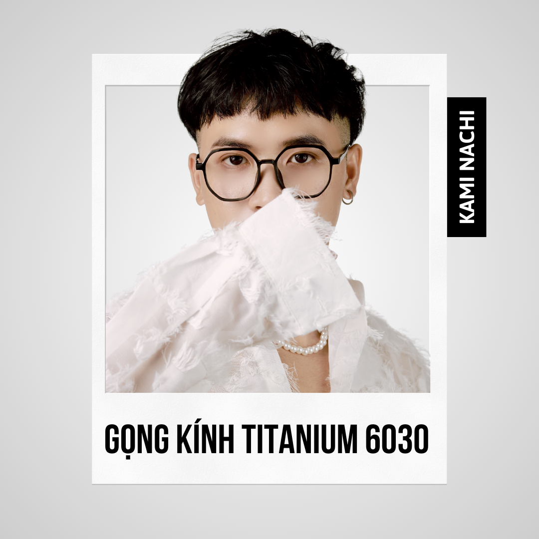 Gọng kính The Angel phiên bản Cama chất liệu Titanium mạ I-on mã 6030 KAMI NACHI
