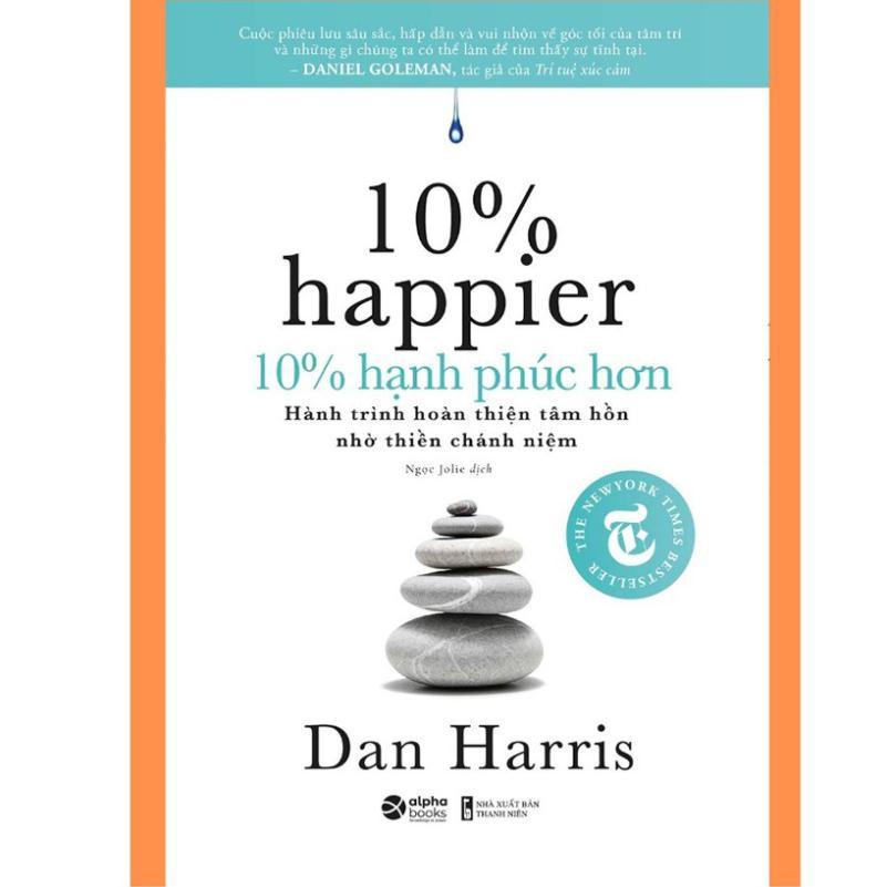 Sách 10% hạnh phúc hơn - Alphabooks - BẢN QUYỀN