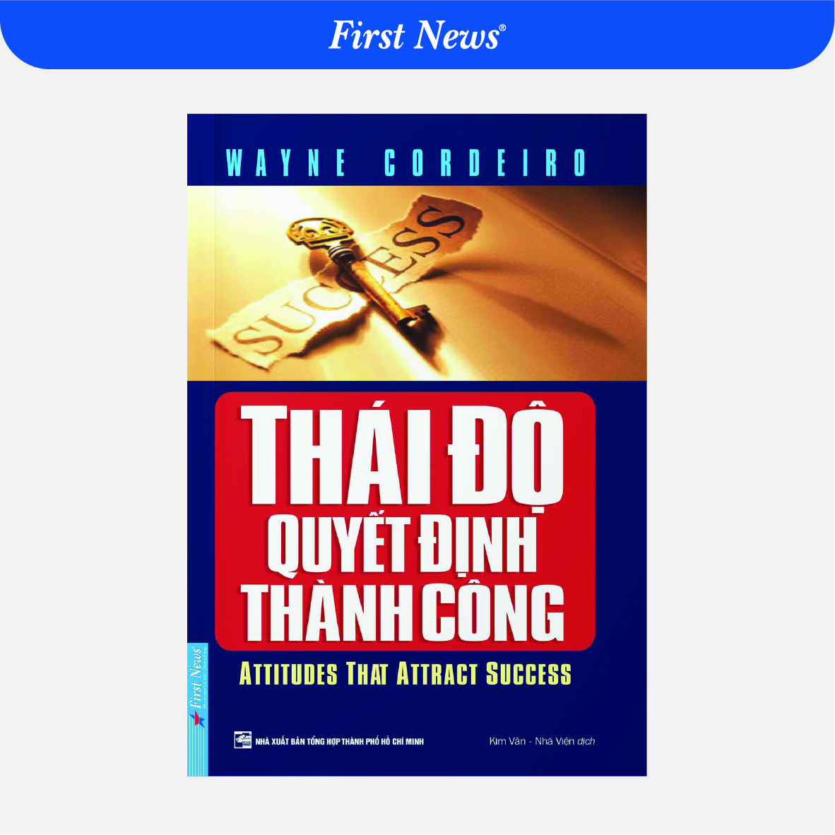 Thái Độ Quyết Định Thành Công (Tái Bản 2019)