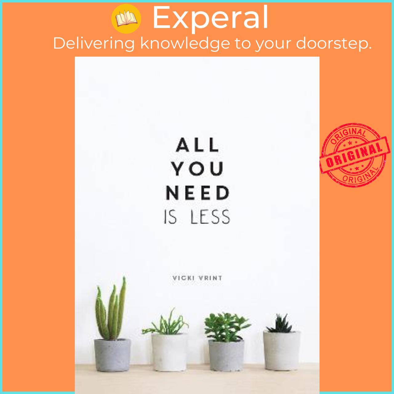 Hình ảnh Sách - All You Need is Less : Minimalist Living for Maximum Happiness by Vicki Vrint (UK edition, hardcover)