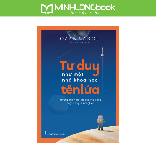 Sách Tư Duy Như Một Nhà Khoa Học Tên Lửa