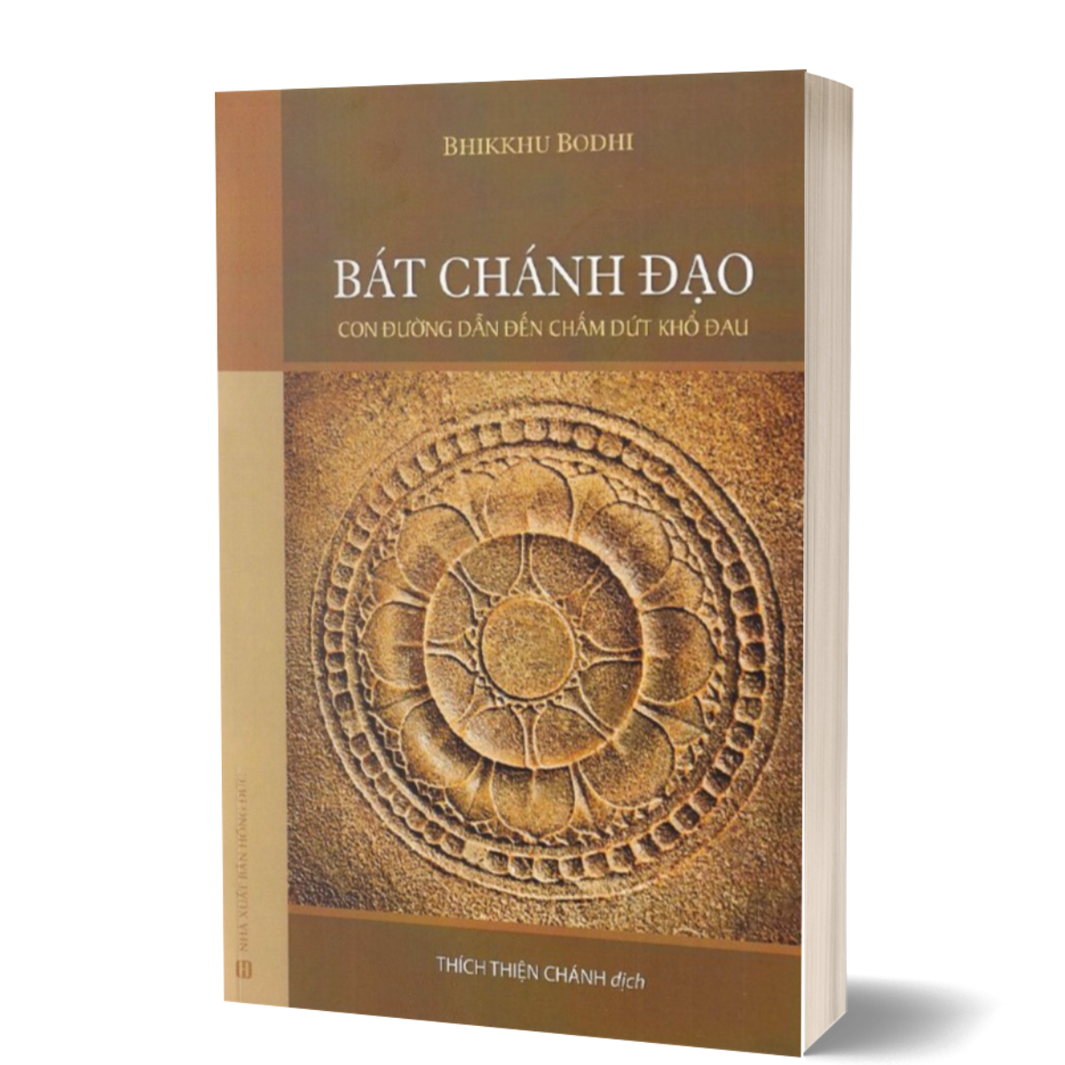 Bát Chánh Đạo - Con Đường Dẫn Đến Chấm Dứt Khổ Đau