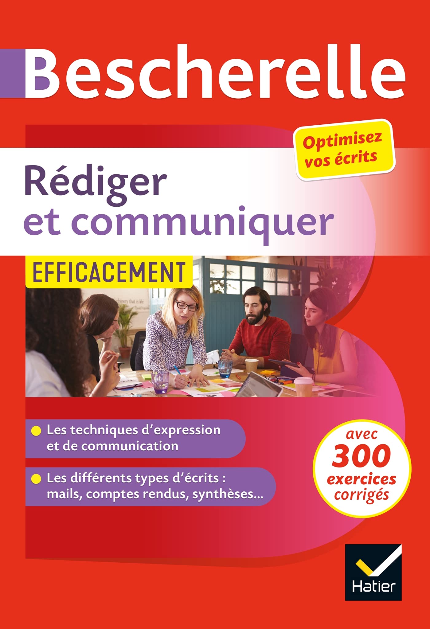 Sách luyện kĩ năng tiếng Pháp - Rediger Et Communiquer Efficacement - Pour Optimiser Ses Ecrits (Cv, Compte-Rendu, Pages Web.. )