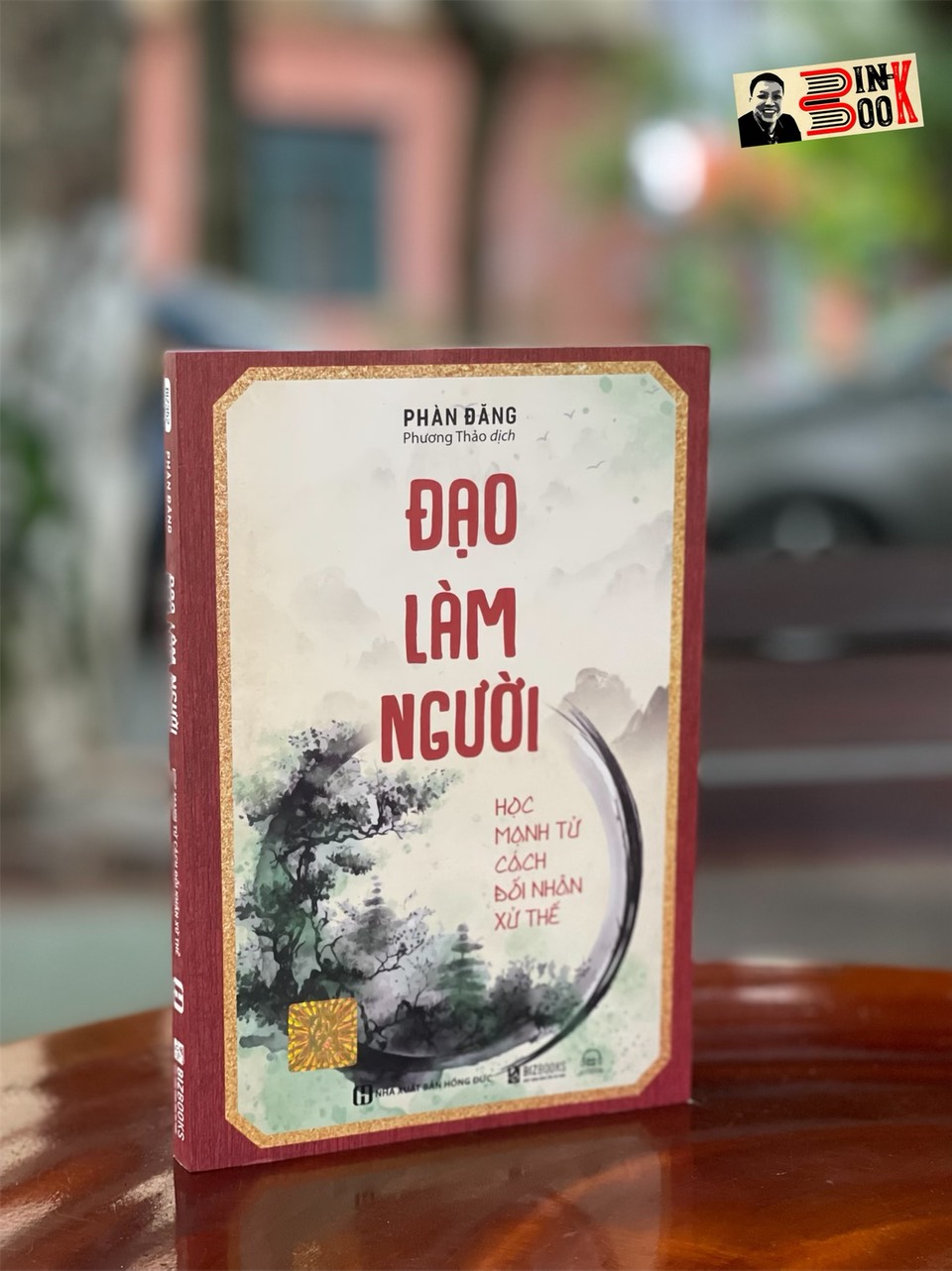 ĐẠO LÀM NGƯỜI - Học Mạnh Tử Cách Đối Nhân Xử Thế –Phàn Đăng– Dương Thảo dịch -BIZBOOKS - NXB Hồng Đức