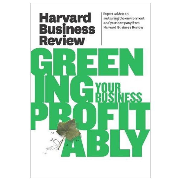 Harvard Business Review on Greening Your Business Profitably