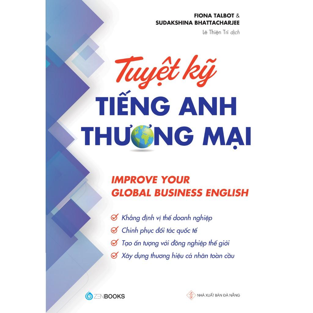 Tuyệt Kỹ Tiếng Anh Thương Mại  Improve your Global Business English - Bản Quyền