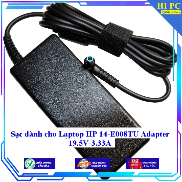 Sạc dành cho Laptop HP 14-E008TU Adapter 19.5V-3.33A - Kèm Dây nguồn - Hàng Nhập Khẩu