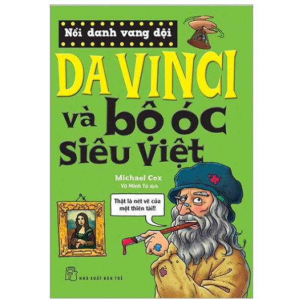Nổi Danh Vang Dội - Da Vinci Và Bộ Óc Siêu Việt