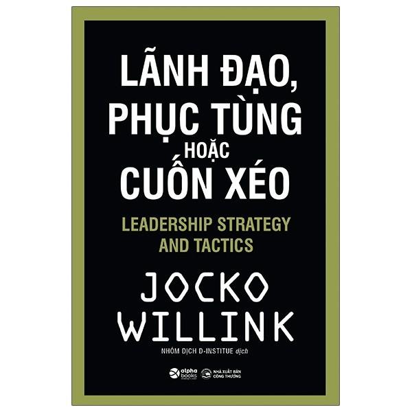 Lãnh Đạo, Phục Tùng Hoặc Cuốn Xéo - Bản Quyền