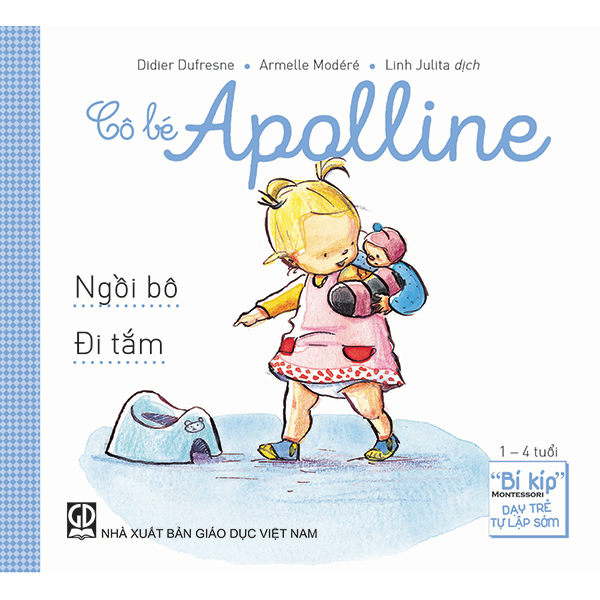 Cô bé Apolline: Ngồi bô - Đi tắm (&quot;Bí kíp&quot; Montessori dạy trẻ tự lập sớm)