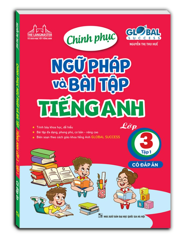 Sách - Chinh phục ngữ pháp và bài tập tiếng anh lớp 3 tập 1 (có đáp án)