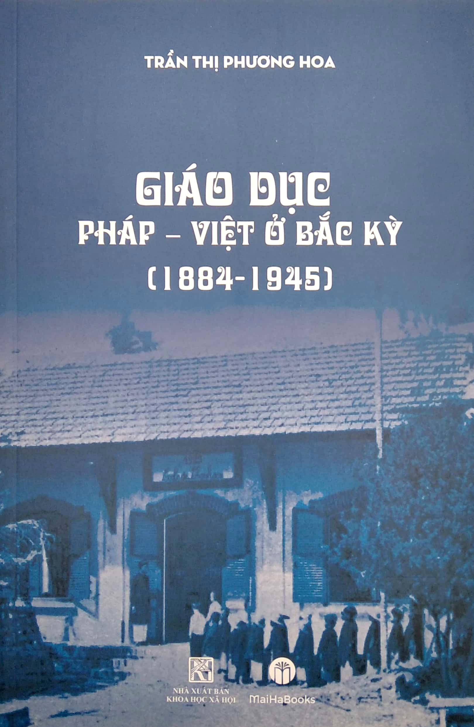 Giáo Dục Pháp - Việt Ở Bắc Kỳ (1884-1945)